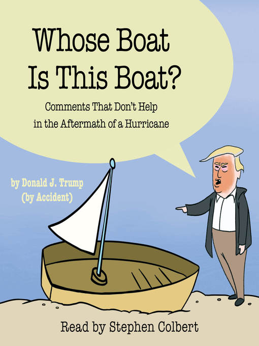 Title details for Whose Boat Is This Boat? by The Staff of The Late Show with Stephen Colbert - Wait list